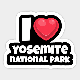 I love Yosemite National Park Sticker